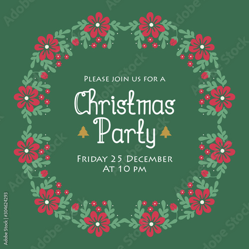 Poster design christmas party, with unique leaf flower frame plant. Vector