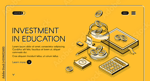 Investment in education isometric landing page. Scholarship, university studying credit. Dollar coins falling to glass jar with books and stationary around 3d vector illustration line art web banner