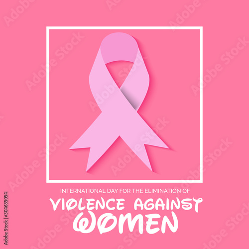 International Day for the Elimination of Violence Against Women.