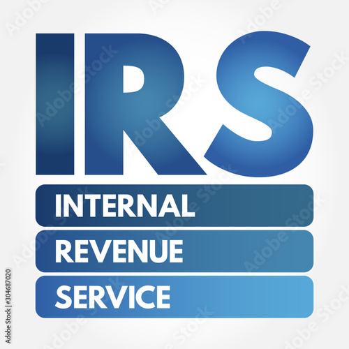IRS - Internal Revenue Service acronym, business concept background