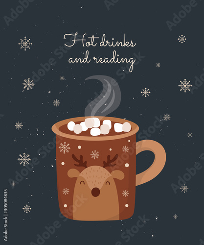 Vector postcard with hot drink in a cute mug and cozy slogan in flat design. Hot chocolate, coffee, cocoa