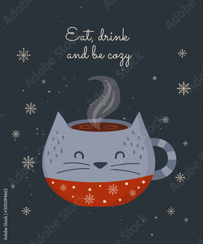 Vector postcard with hot drink in a cute mug and cozy slogan in flat design. Hot chocolate, coffee, cocoa