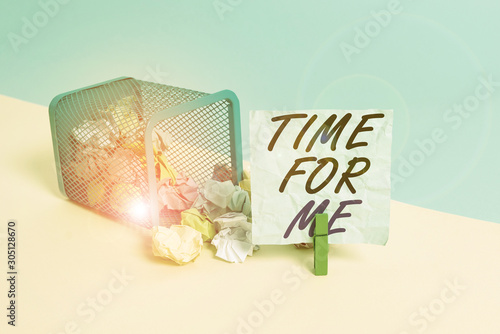 Handwriting text Time For Me. Conceptual photo I will take a moment to be with myself Meditate Relax Happiness Trash bin crumpled paper clothespin empty reminder office supplies tipped