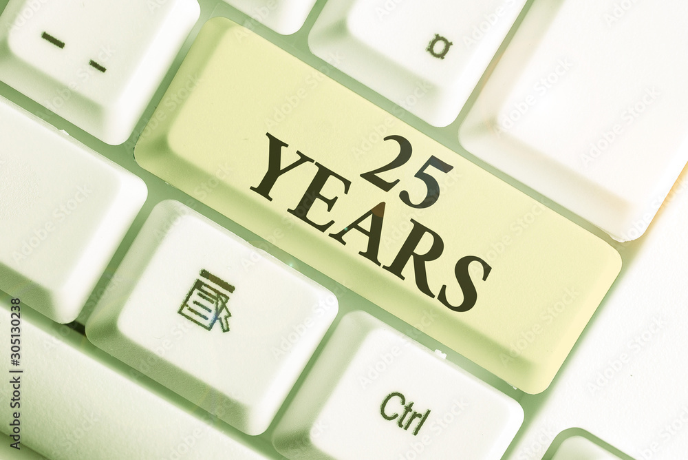 Text sign showing 25 Years. Business photo showcasing Remembering or honoring special day for being 25 years in existence Text sign showing 25 Years. Business photo showcasing Remembering or honoring special day for being 25 years in existence