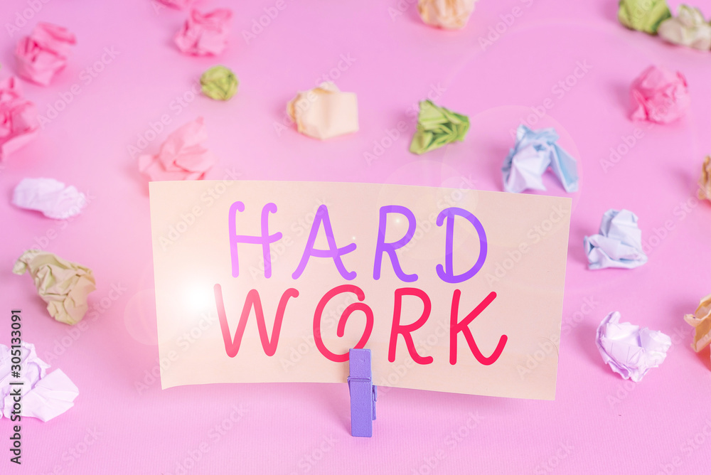 Word writing text Hard Work. Business photo showcasing always putting a lot of effort and care into work or endurance Colored crumpled papers empty reminder pink floor background clothespin Word writing text Hard Work. Business photo showcasing always putting a lot of effort and care into work or endurance Colored crumpled papers empty reminder pink floor background clothespin