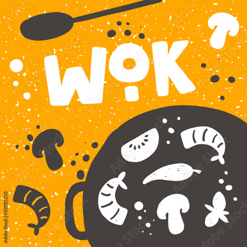 Wok pan vector hand drawn illustration. Plate with vegetables, mushrooms and seafood. Frying pan isolated clipart with stylized lettering and ink drops. Asian food cooking poster design element