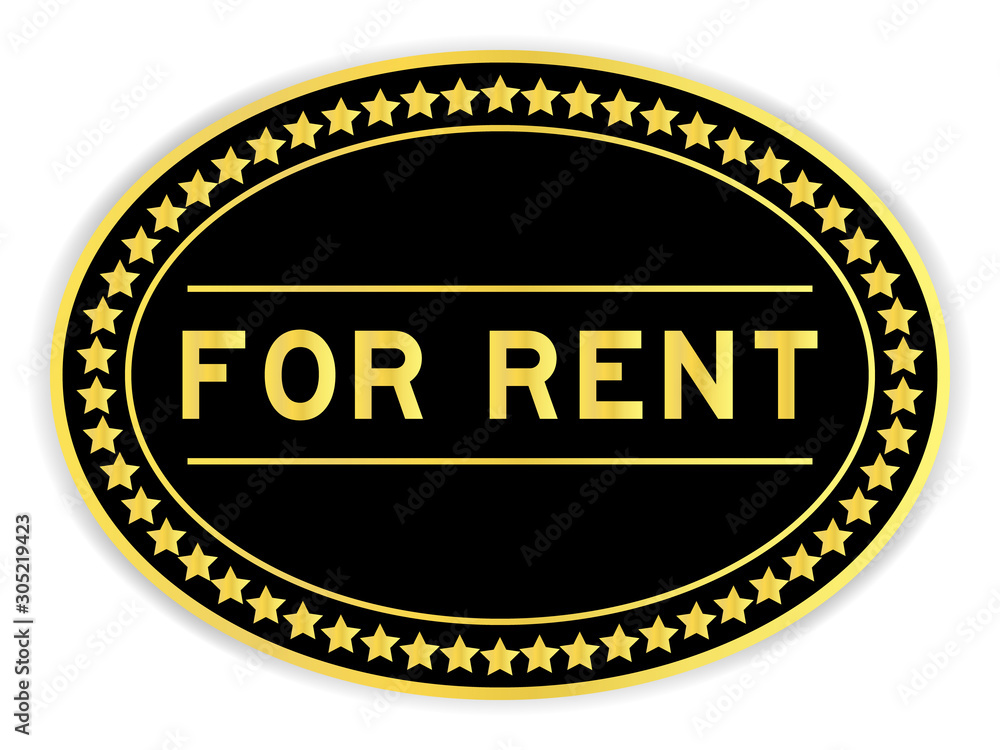 Black and gold color oval sticker with word for rent on white background