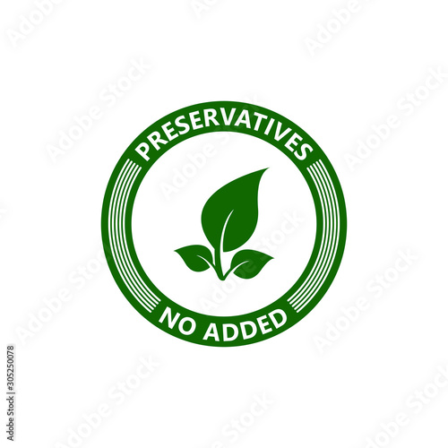 Preservatives no added green organic leaf icon. Natural organic food stamp. Vector illustration