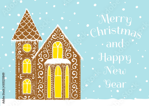 Merry Christmas and Happy New Year. Christmas greeting card with gingerbread house