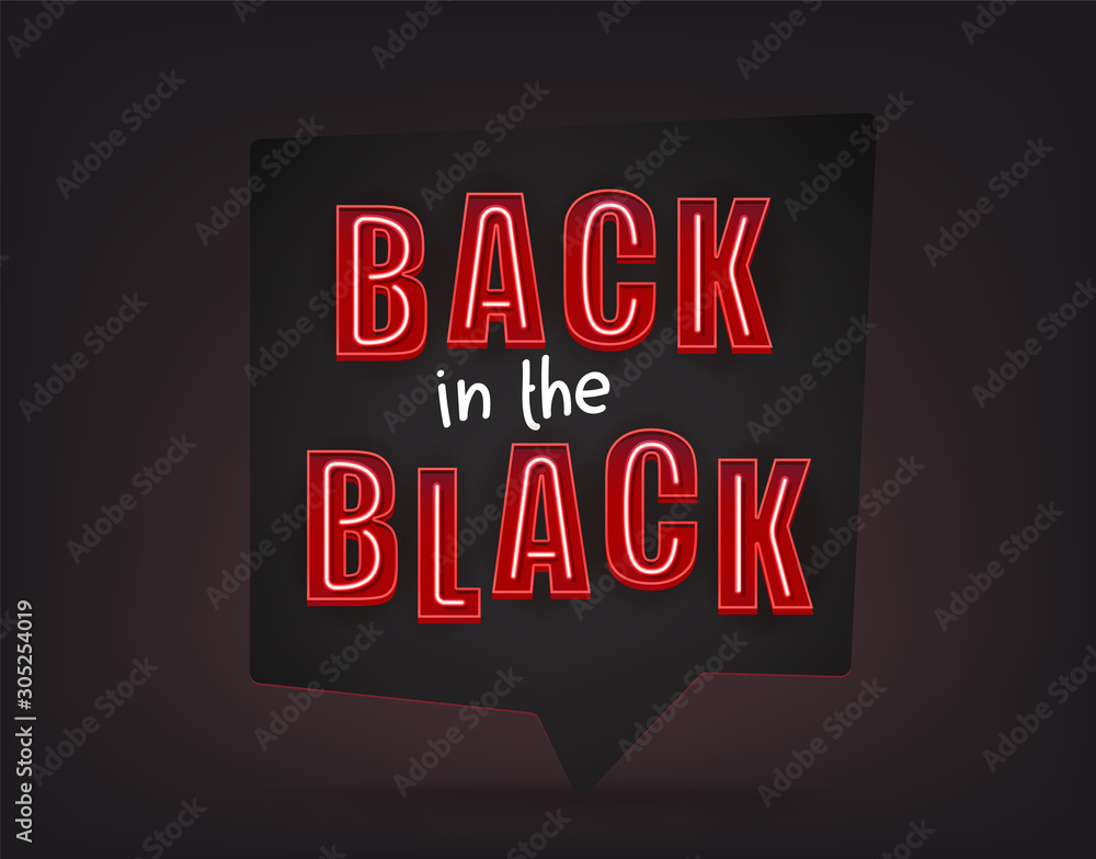 Back in the black message. Black friday concept