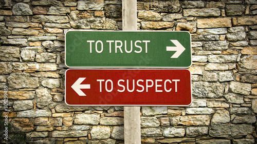 Street Sign TO TRUST versus TO SUSPECT