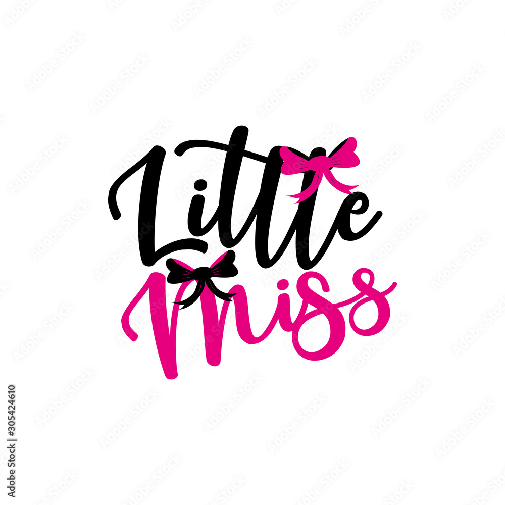Little miss-handwritten text, with bow. Good for greeting card and t-shirt print, flyer, poster design, mug. Little miss-handwritten text, with bow. Good for greeting card and t-shirt print, flyer, poster design, mug.