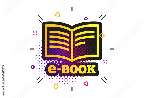 E-Book sign icon. Halftone dots pattern. Electronic book symbol. Ebook reader device. Classic flat e-book icon. Vector