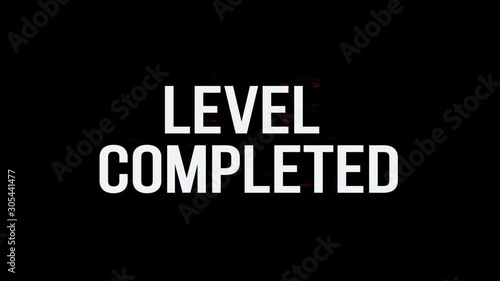 Level completed. Animation of Text With Glitch Effect. Plus Alpha Channel