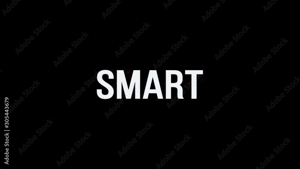 Smart. Animation of Text With Glitch Effect. Plus Alpha Channel Smart. Animation of Text With Glitch Effect. Plus Alpha Channel