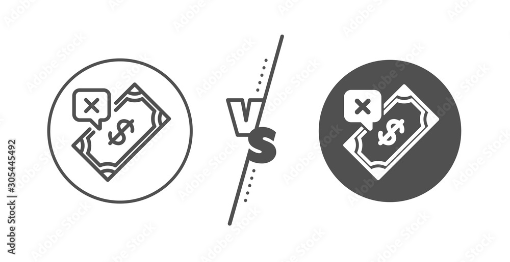 Dollar money sign. Versus concept. Rejected Payment line icon. Finance symbol. Line vs classic rejected Payment icon. Vector Dollar money sign. Versus concept. Rejected Payment line icon. Finance symbol. Line vs classic rejected Payment icon. Vector
