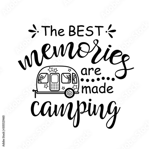 The best memories are made Camping vector design. Travel trailer clip art. Isolated on transparent background.