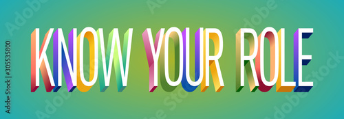 Colorful illustration of "Know Your Role" text