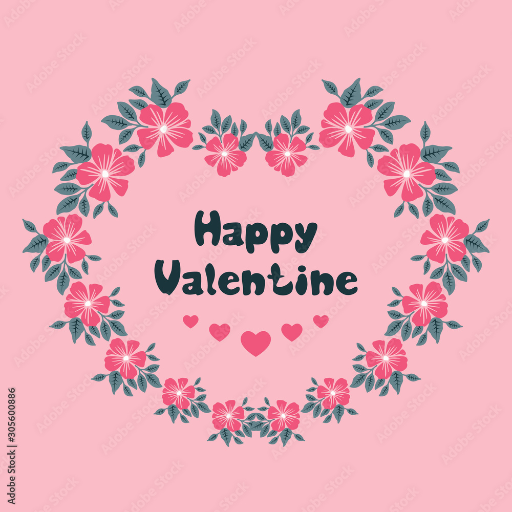 Lettering of valentine day, with vintage pink flower frame. Vector