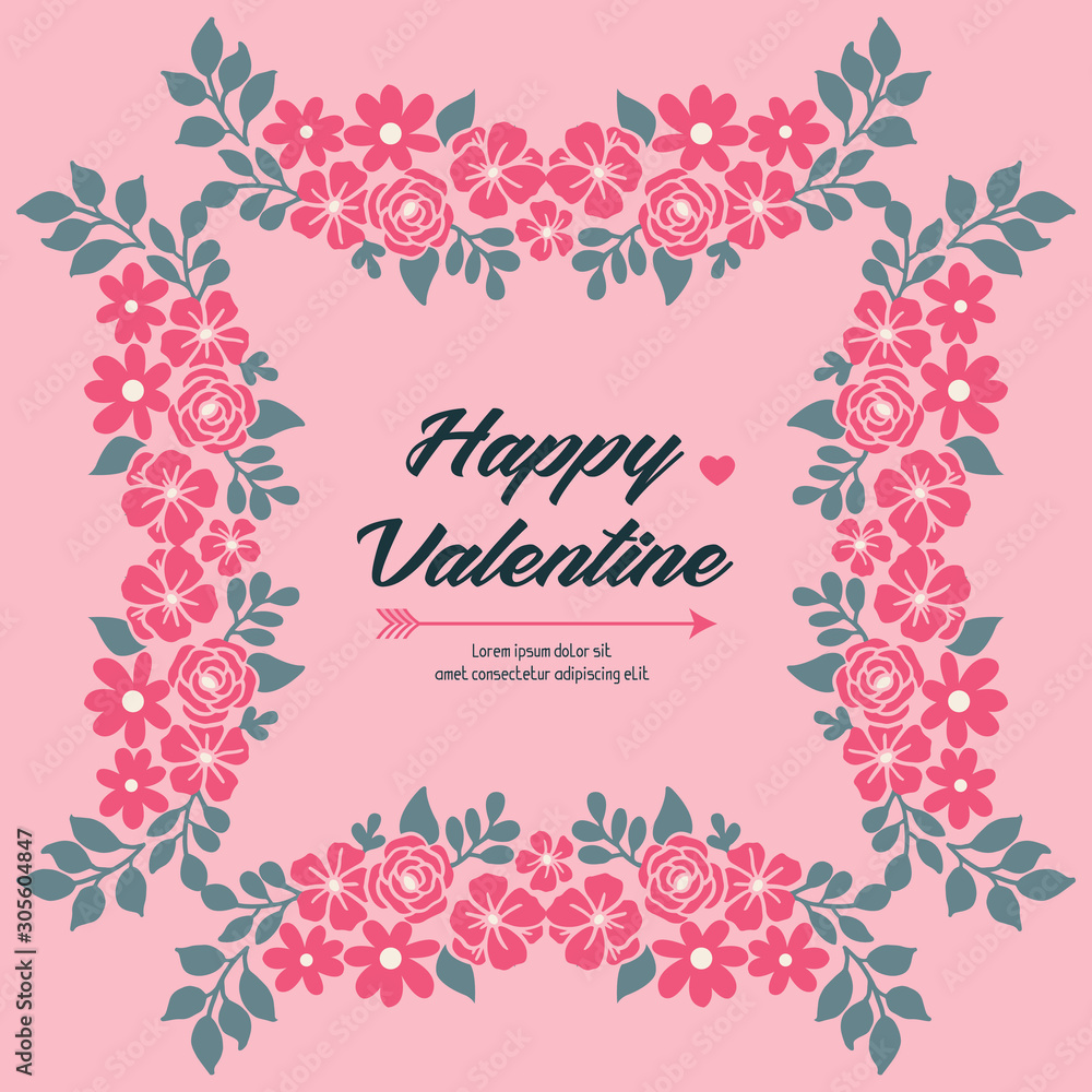 Text of happy valentine day background, with decor element of leaf flower frame. Vector