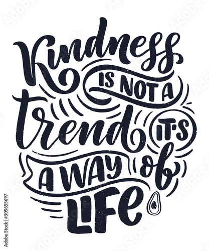 Vector card with hand drawn unique typography design element for greeting cards, decoration, prints and posters. Handwritten lettering quote about kindness