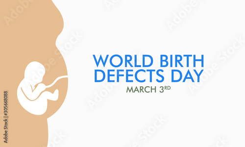 Vector illustration on the theme of World Birth Defects Day on March 3rd.
