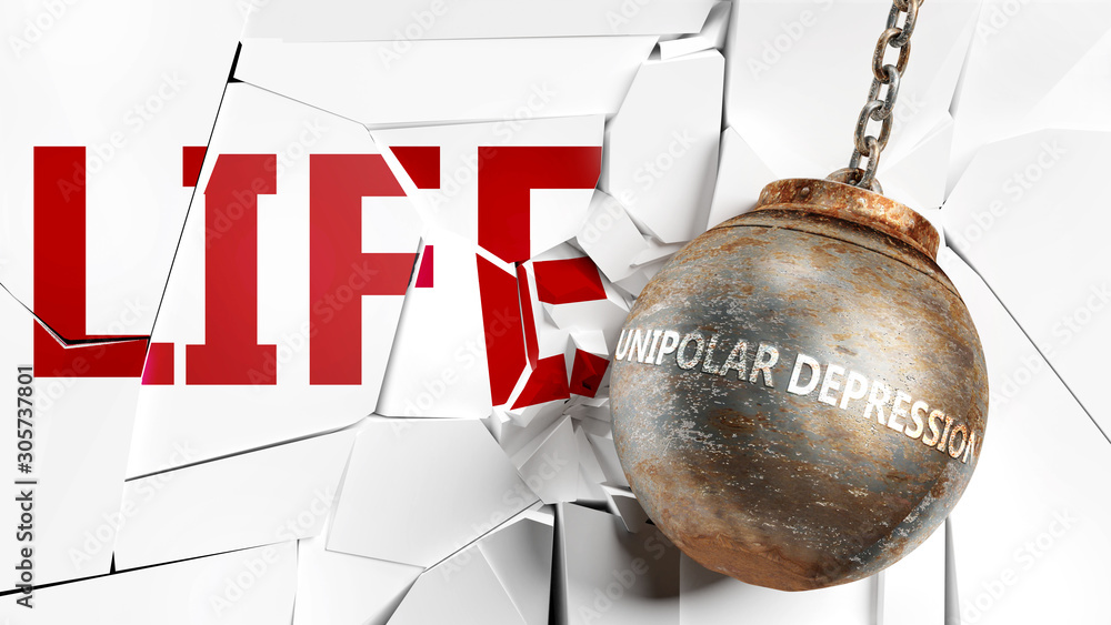 Unipolar depression and life - pictured as a word Unipolar depression and a  wreck ball to symbolize that Unipolar depression can have bad effect and  can destroy life, 3d illustration Stock Illustration