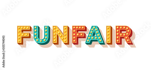 Funfair typography design. Vector illustration. Retro light bulbs font