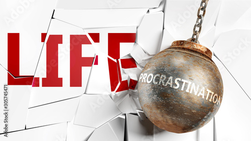 Procrastination and life - pictured as a word Procrastination and a wreck ball to symbolize that Procrastination can have bad effect and can destroy life, 3d illustration photo