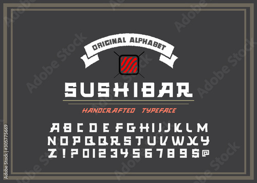 Vector handwritten display font. Japanese style Typeface. Retro ABC. Hand Made Asian Alphabet. English letters and numbers.Logo of Bar or Shop Sushi. Vector Illustration.