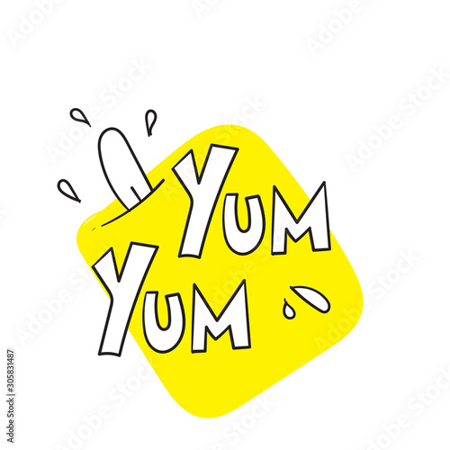 Yum Yum text Design doodle for print. Vector illustration.with Cartoon hand drawn calligraphy style. isolated on white