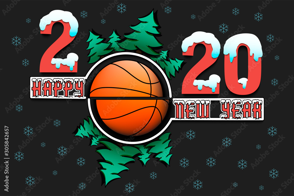 Happy new year 2020 and basketball ball