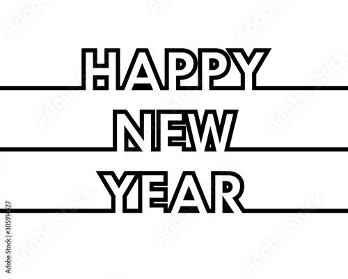 Happy New Year - greeting card, invitation, poster, flyer - black continuous outline letters - vector