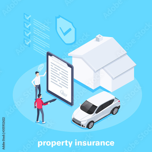 isometric vector image on a blue background, a man signs a property insurance for car and house, filling out documentation and registration of a vehicle and real estate