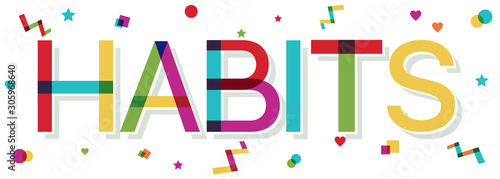 "Habits" word with colorful confetti