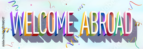 Colorful illustration of "Welcome Abroad" text