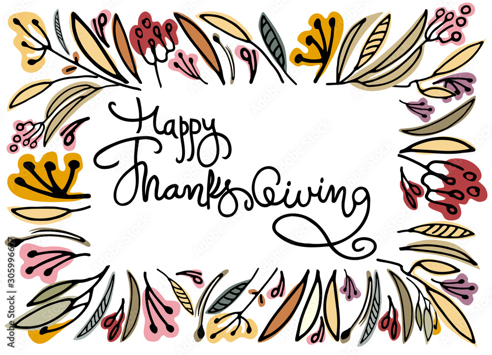 Happy Thanksgiving lettering inside a rectangular floral frame. Holiday greeting design