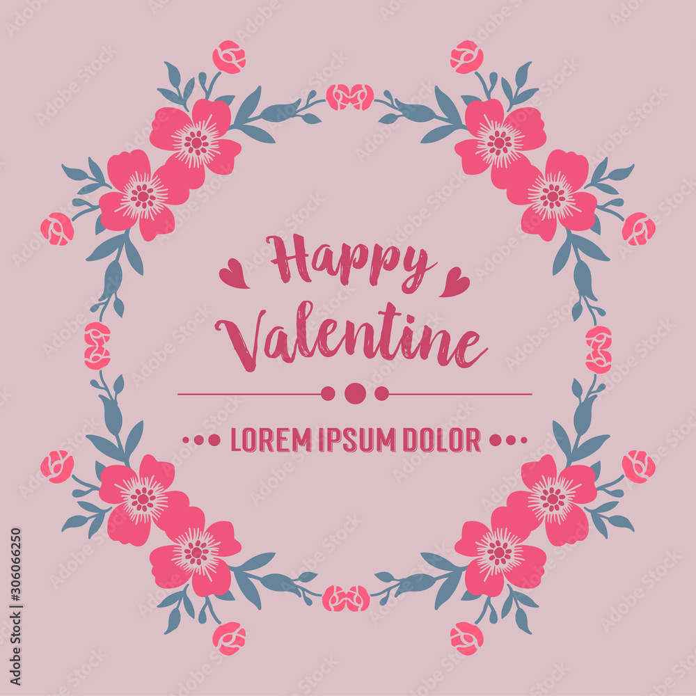 Elegant modern pink flower frame, for lettering card of happy valentine. Vector