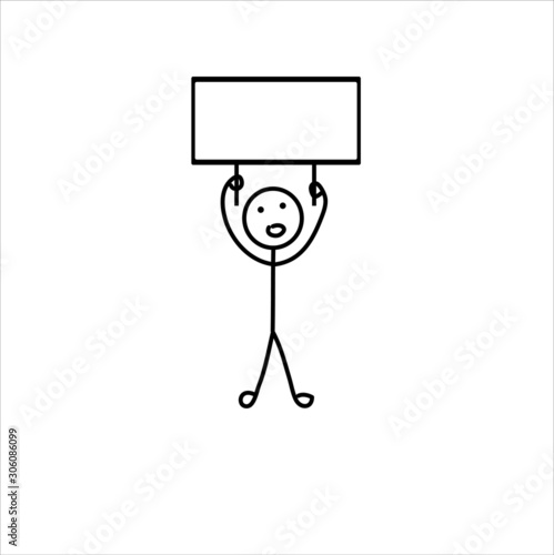 Cartoon stick man drawing conceptual illustration of protester or demonstrator or businessman holding  blank sign for text.