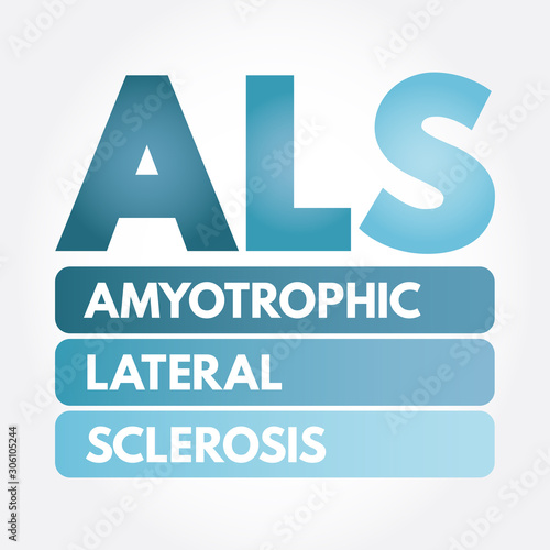 ALS - Amyotrophic Lateral Sclerosis acronym, medical concept background