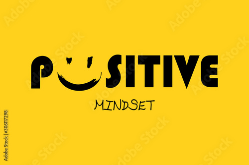 Positive mindset - Vector illustration design for banner, t shirt graphics, fashion prints, slogan tees, stickers, cards, posters and other creative uses