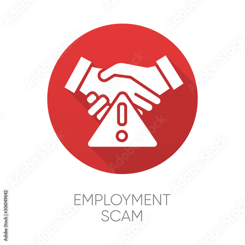 Employment scam red flat design long shadow glyph icon. Illegitimate vacancy. Fake recruitement offer. False job opportunity. Upfront payment. Financial fraud. Vector silhouette illustration