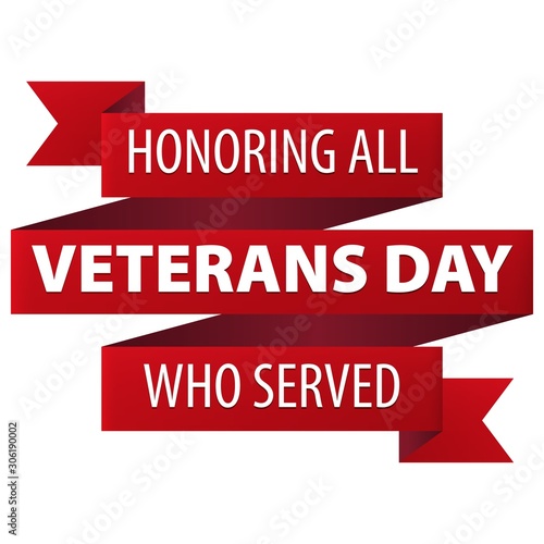 Veterans Day red ribbon banner with text Honoring all who served icon isolated on white background.