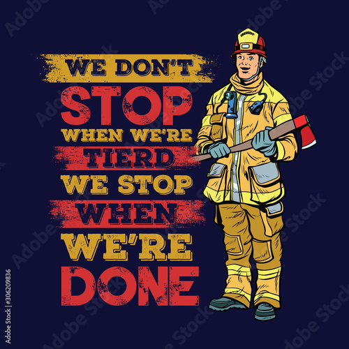 Firefighter Vector & quotes:100% vector best for t shirt, pillow,mug, sticker and other Printing media.
