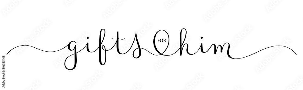 GIFTS FOR HIM black vector brush calligraphy banner with swashes GIFTS FOR HIM black vector brush calligraphy banner with swashes