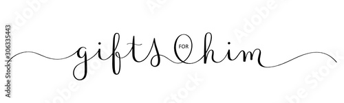 GIFTS FOR HIM black vector brush calligraphy banner with swashes