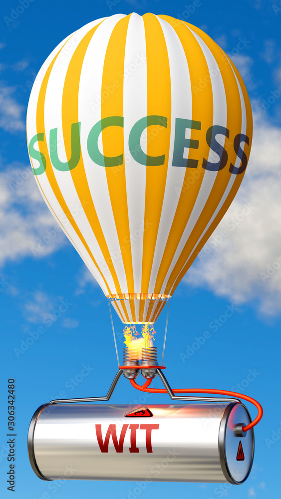 Wit and success - shown as word Wit on a fuel tank and a balloon, to symbolize that Wit contribute to success in business and life, 3d illustration - obrazy, fototapety, plakaty 