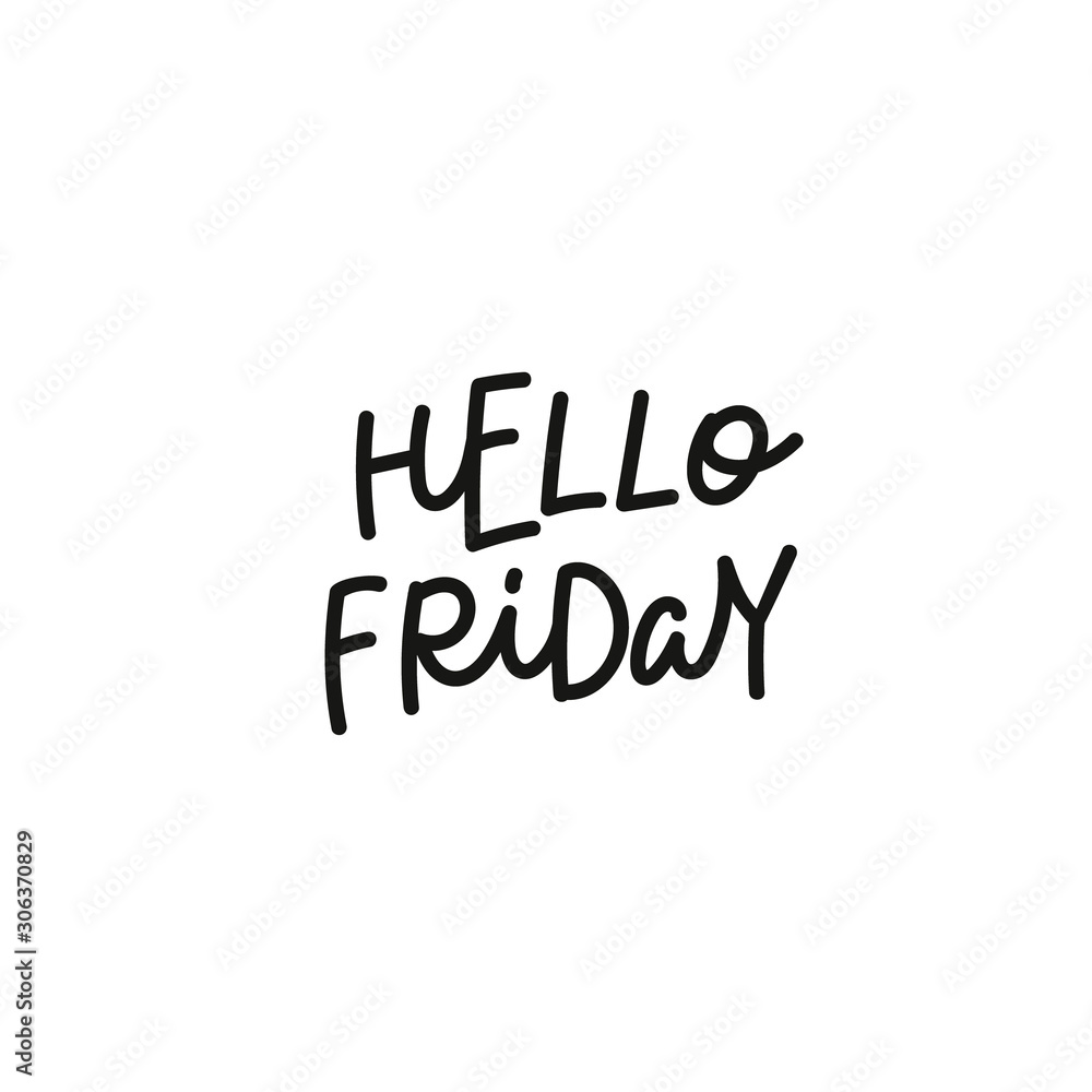 Hello friday calligraphy quote lettering Hello friday calligraphy quote lettering