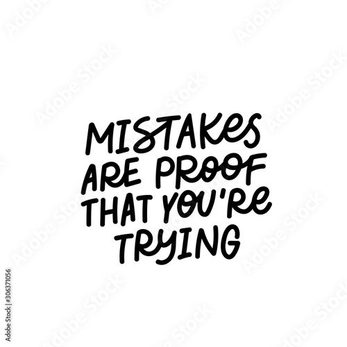 Mistakes proof trying calligraphy quote lettering