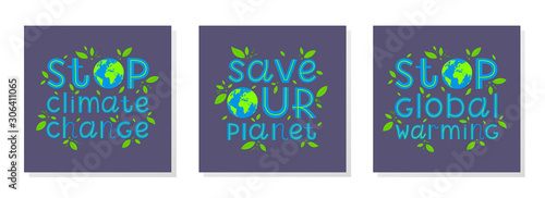 Bundle of illustrations calling attention to climate change.Vector banners for social media, prints, stikers, posters on demonstrations.Ecology concept.Climate save movement.